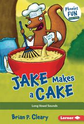 Icon image Jake Makes a Cake: Long Vowel Sounds