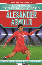 Icon image Ultimate Football Heroes: Alexander-Arnold (Super Stoppers 4): Collect them all!