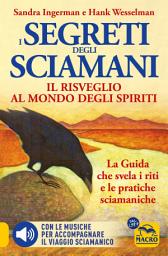 Icon image I Segreti degli Sciamani: Il risveglio al mondo degli spiriti