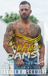 Icon image Dams: (Areion Fury MC Book 2)