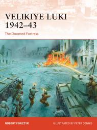 Icon image Velikiye Luki 194243: The Doomed Fortress