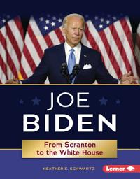 Icon image Joe Biden: From Scranton to the White House