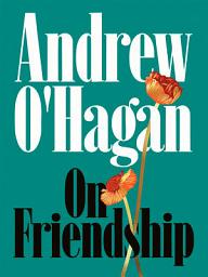 Icon image On Friendship