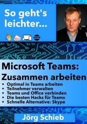 Icon image Microsoft Teams: Zusammen arbeiten: Tipps und Hacks für Microsoft Teams