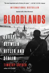 Icon image Bloodlands: Europe Between Hitler and Stalin