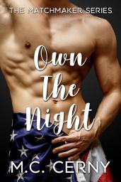 Icon image Own The Night : An Enemies to Lovers Bodyguard Romance