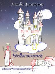 Icon image Der Wolkenexpress und andere Dezembergeschichten