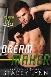 Icon image Dream Maker: A Steamy Accidental Marriage Romance