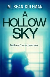 Icon image A Hollow Sky: A stylish thriller that will keep you guessing