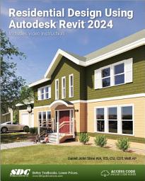 Icon image Residential Design Using Autodesk Revit 2024