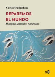 Icon image Reparemos el mundo: Humanos, animales, naturaleza