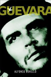 Icon image Guevara: A Very Short Introduction
