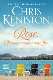 Icon image Rose: Sommerzauber am See: Ein Wohlfühlroman