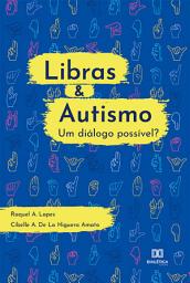Icon image Libras & Autismo - um diálogo possível?