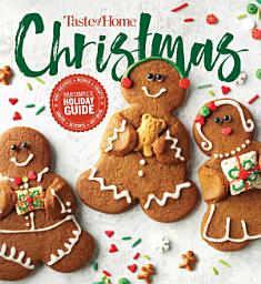 Icon image Taste of Home Christmas 2E: 350 Recipes, Crafts, & Ideas for Your Most Magical Holiday Yet!