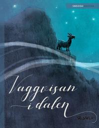Icon image Vaggvisan i dalen: Swedish Edition of "Lullaby of the Valley"