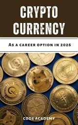 Icon image Cryptocurrency Career Guide 2026 (Hindi): क्रिप्टोकरेंसी में करियर कैसे बनाएं | Blockchain, Trading, Web3 Jobs और Income Guide