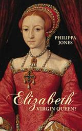 Icon image Elizabeth I: Virgin Queen?