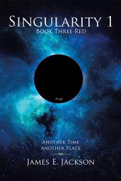 Icon image Singularity 1 Book 3 Red