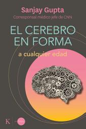 Icon image El cerebro en forma a cualquier edad: Programa fácil de 12 semanas