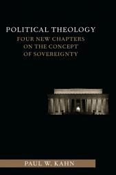 Icon image Political Theology: Four New Chapters on the Concept of Sovereignty