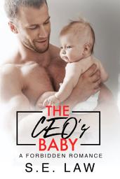 Icon image The CEO's Baby: A Forbidden Romance