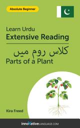 Icon image Urdu Extensive Reading: PARTS OF A PLANT: Level 1