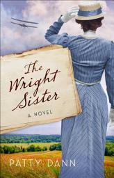 Icon image The Wright Sister: A Novel