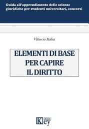 Icon image Elementi di base per capire il diritto