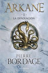 Icon image Arkane no 01 La Desolación: La desolación