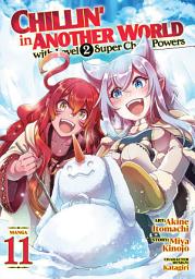 Icon image Chillin' in Another World with Level 2 Super Cheat Powers (Manga)