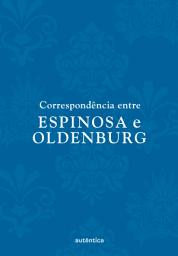 Icon image Correspondência entre Espinosa e Oldenburg