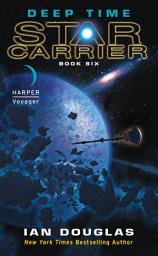 Icon image Deep Time: Star Carrier: Book Six