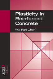 Icon image Plasticity in Reinforced Concrete