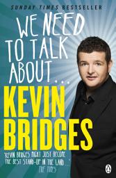 Icon image We Need to Talk About . . . Kevin Bridges