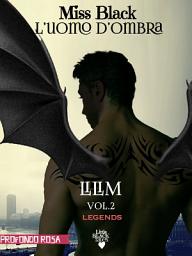Icon image L'Uomo d'Ombra: Lilim vol. 2
