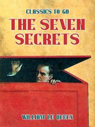 Icon image The Seven Secrets: Restored Classics to Go Edition