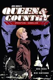 Icon image Queen and Country: Queen and Country, Vol. 6: Operation: Dandelion