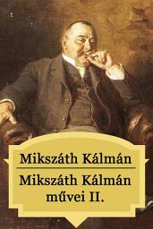 Icon image Mikszáth Kálmán művei II.