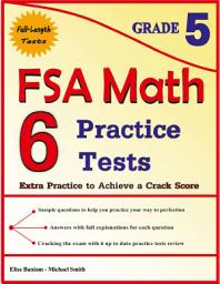 Icon image 6 FSA Math Practice Tests Grade 5: Extra Practice to Achieve a Crack Score Paperback