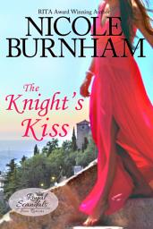 Icon image The Knight's Kiss: A Contemporary Royal Romance