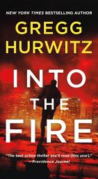 Icon image Into the Fire: An Orphan X Novel
