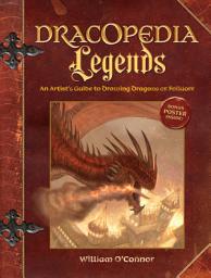 Icon image Dracopedia Legends: An Artist's Guide to Drawing Dragons of Folklore