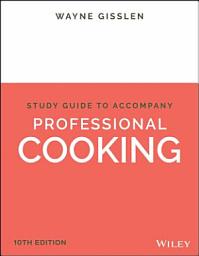 Icon image Professional Cooking, 10e Student Study Guide: Edition 10