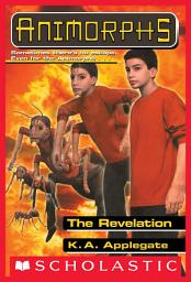 Icon image The Revelation (Animorphs #45)