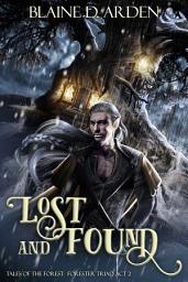 Icon image Lost and Found: Forester Triad Act Two
