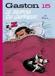 Icon image Gaston - Tome 15 - Le repos du gaffeur: Edition 2018