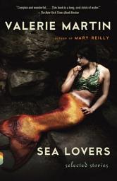 Icon image Sea Lovers: Selected Stories