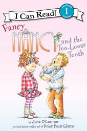 Icon image Fancy Nancy and the Too-Loose Tooth