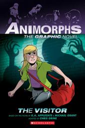 Icon image The Visitor: A Graphic Novel (Animorphs #2)